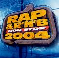 Rap & RNB Non Stop 2004  front